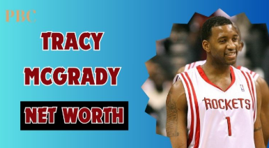 Tracy McGrady's Net Worth: NBA Star's Financial Legacy