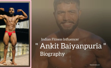 Ankit Baiyanpuria Net Worth: His Wealth & Fitness Earnings